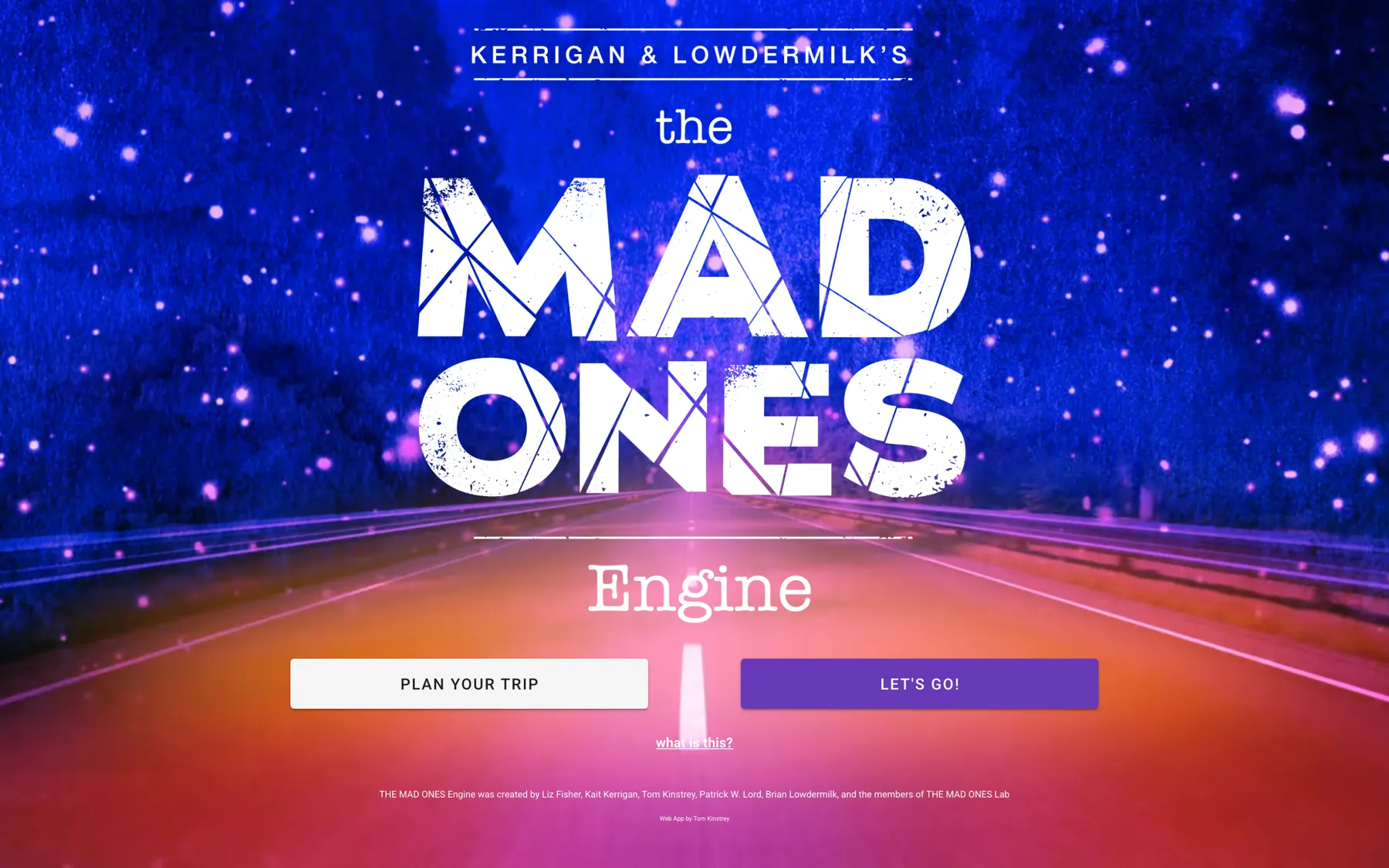The Mad Ones Engine homepage — a neon road stretching toward the horizon under a starfield, with the show's distressed wordmark and 'Plan Your Trip' / 'Let's Go!' buttons